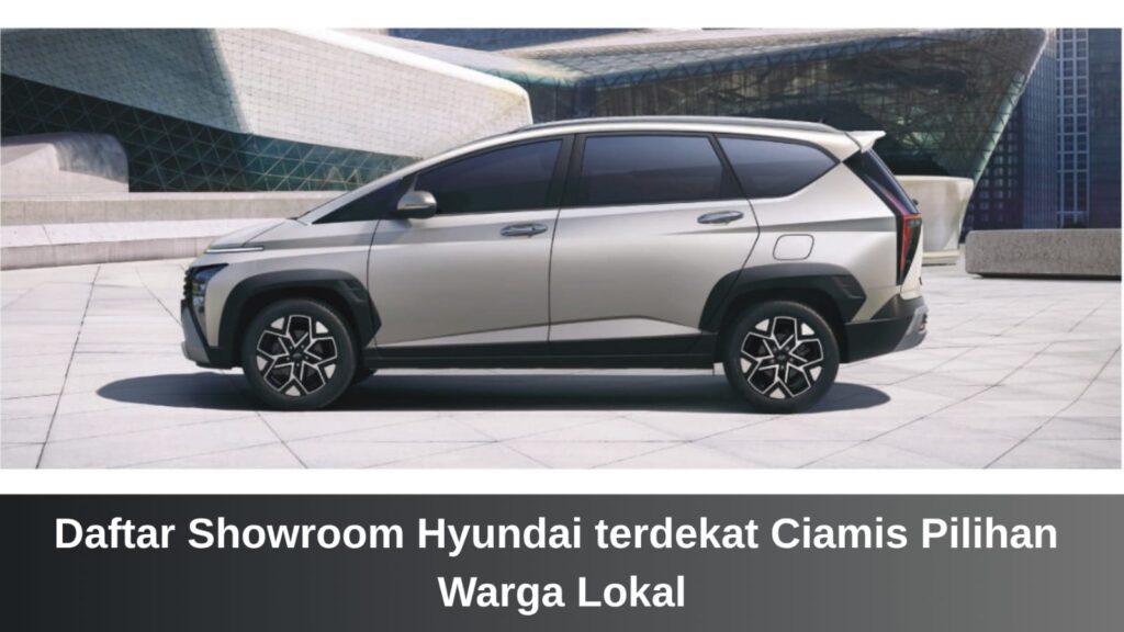 Jajaran unit mobil terbaru di Showroom Hyundai terdekat Ciamis di bawah naungan dealer resmi HyundaiCiayumajakuning