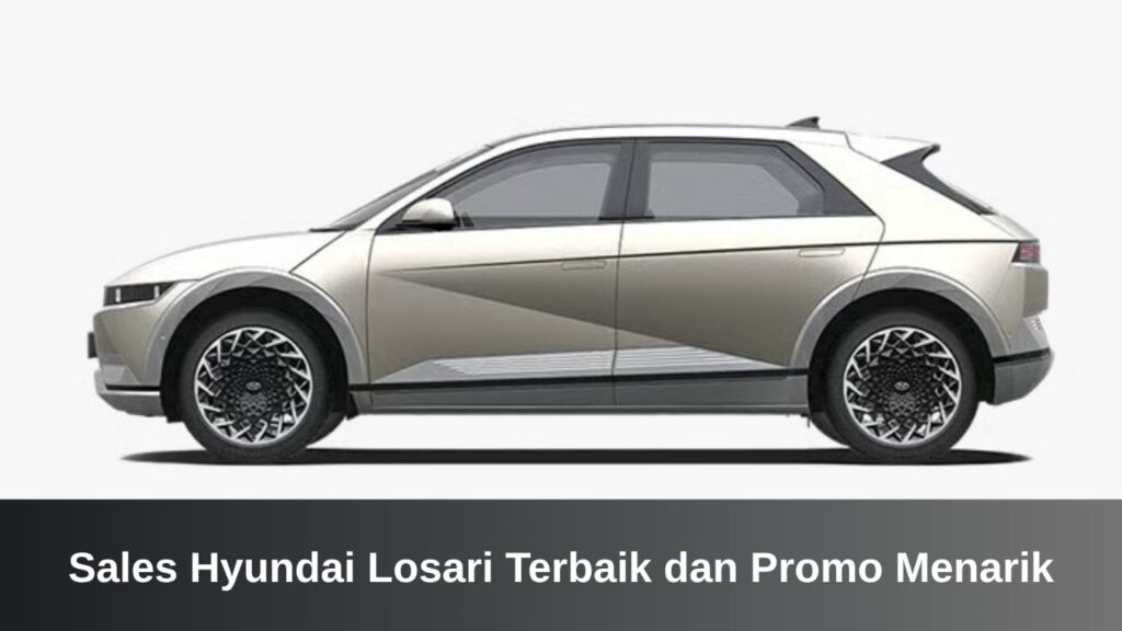 Showroom dan unit mobil Hyundai terbaru yang ditawarkan oleh Sales Hyundai Losari terpercaya